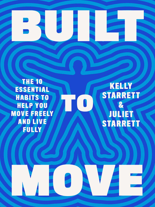 Title details for Built to Move by Kelly Starrett - Wait list